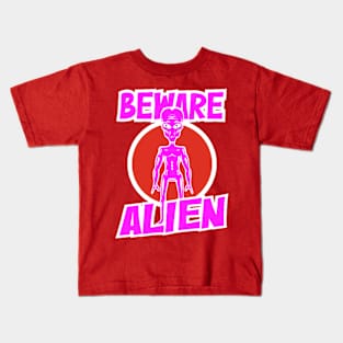 alien : beware alien pink color design Kids T-Shirt